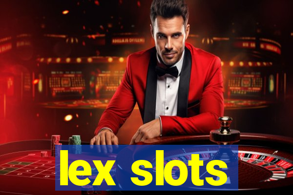 lex slots